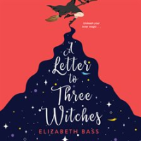 A_Letter_to_Three_Witches